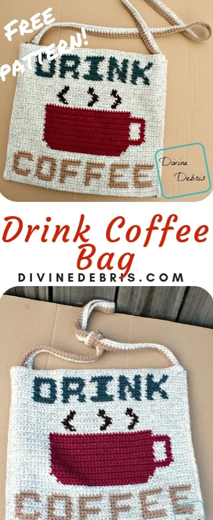 Drink Coffee Bag free crochet pattern by DivineDebris.com