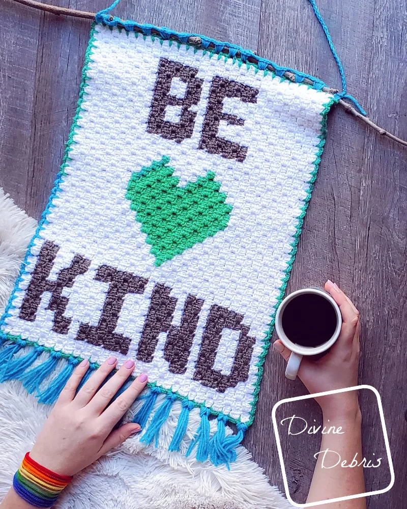 Be Kind Mini C2C Wall-Hanging free crochet pattern by DivineDebris.com