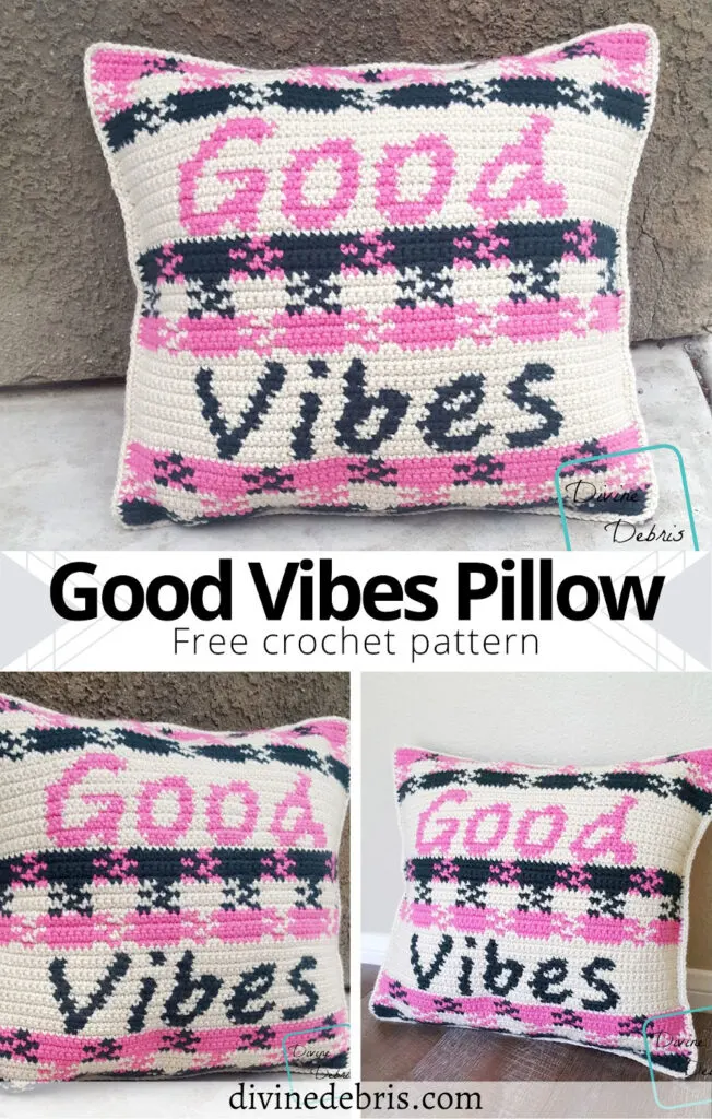 Learn to make this fun and surprisingly simple crochet pillow, the Good Vibes Pillow from a free crochet pattern on DivineDebris.com